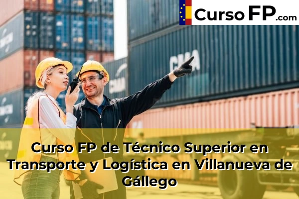 Curso FP de Técnico Superior en Transporte y Logística en la provincia de Zaragoza 26 Curso FP de Técnico Superior en Transporte y Logística en Villanueva de Gállego