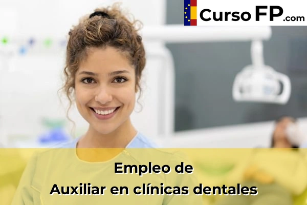 Auxiliar en clínicas dentales
