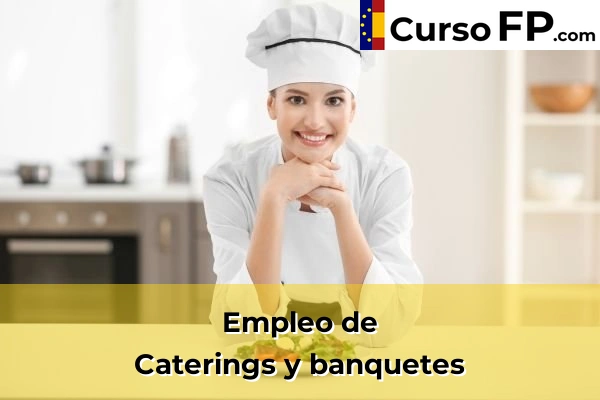 Cocina y Gastronomía 3 Caterings y banquetes