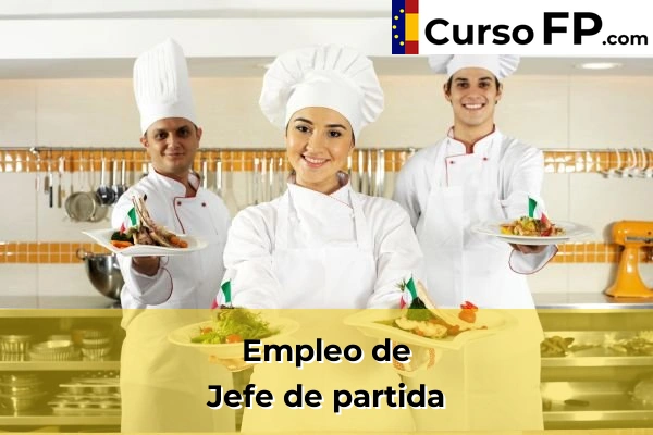 Cocina y Gastronomía 6 Jefe de partida