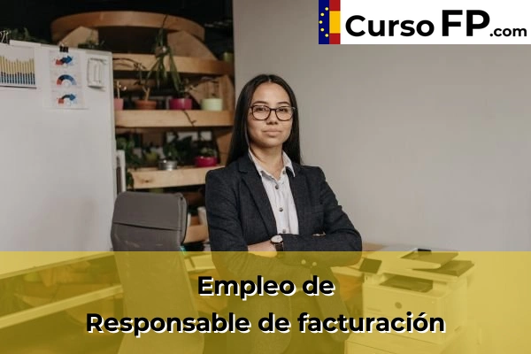 Administración y Finanzas 5 Responsable de facturación
